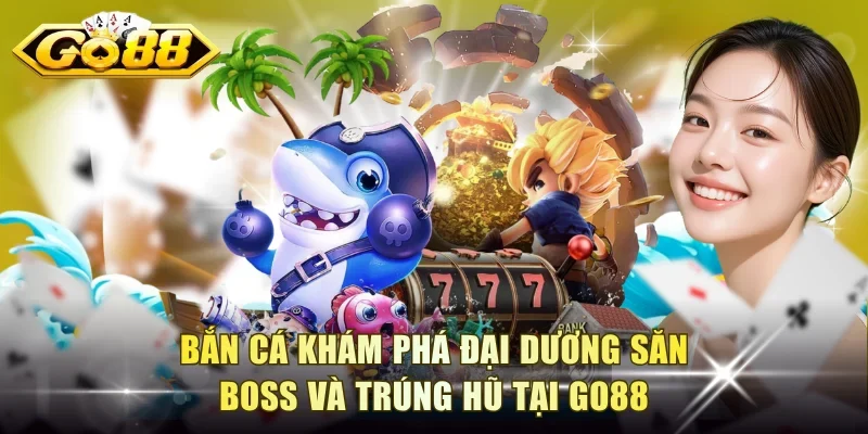 Bắn Cá Khám Phá Đại Dương