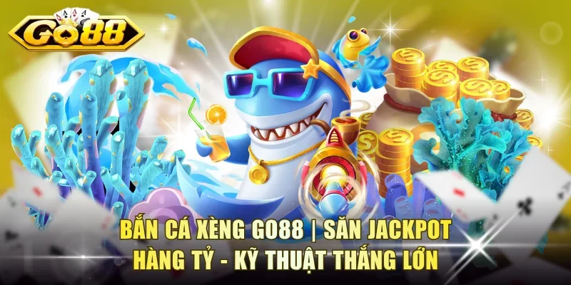 Bắn Cá Xèng